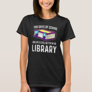 Book Library Librarian Reading 100th Day Of School T-Shirt