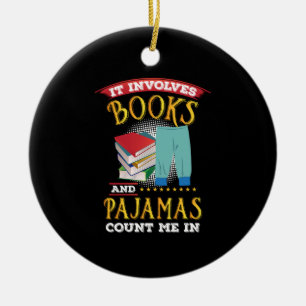 Book Lover - Books And Pajamas Ceramic Ornament