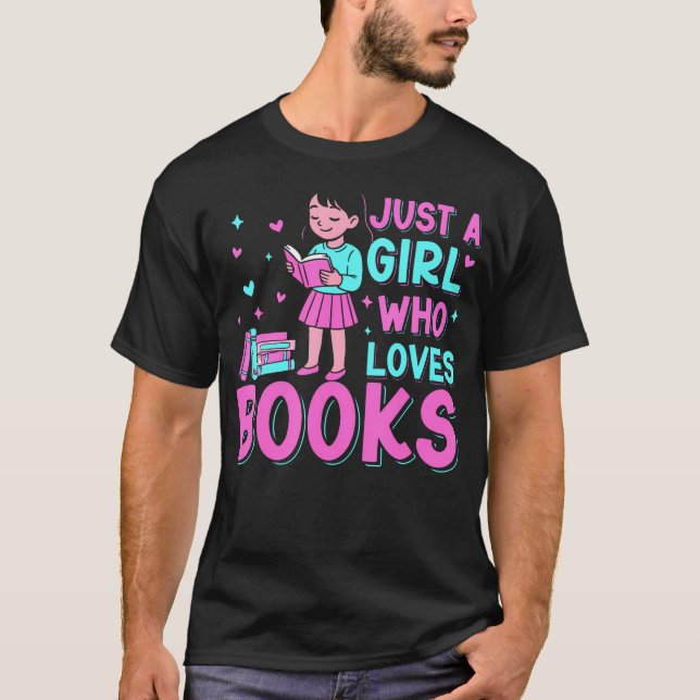 Book Lover Bookworm Reading Just A Girl Who Loves  T-Shirt (Front)