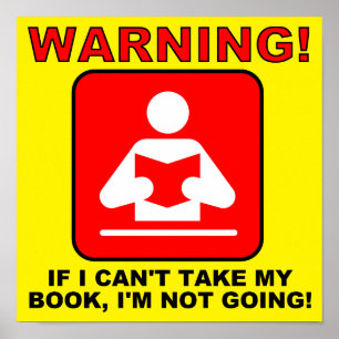 Book Lover Bookworm Warning Funny Poster Sign