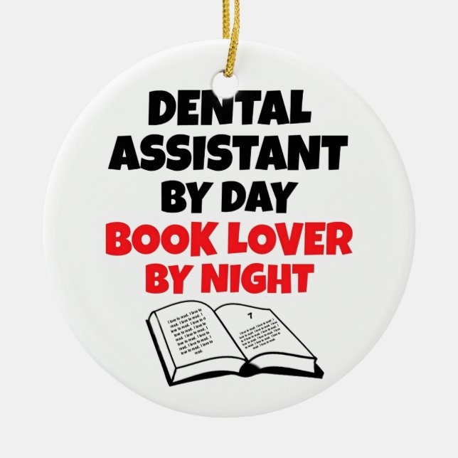 Book Lover Dental Assistant Ceramic Ornament (Front)