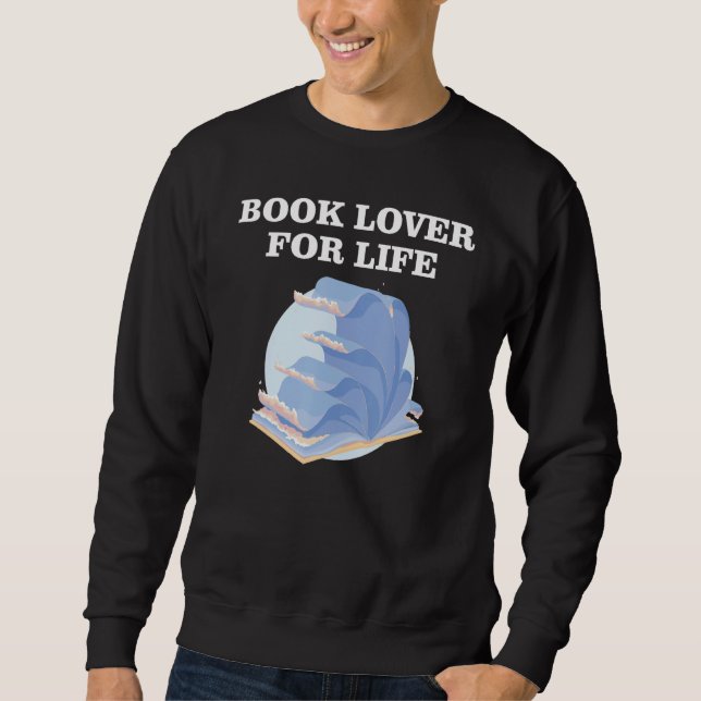 Book Lover for Life_8 Sweatshirt (Front)