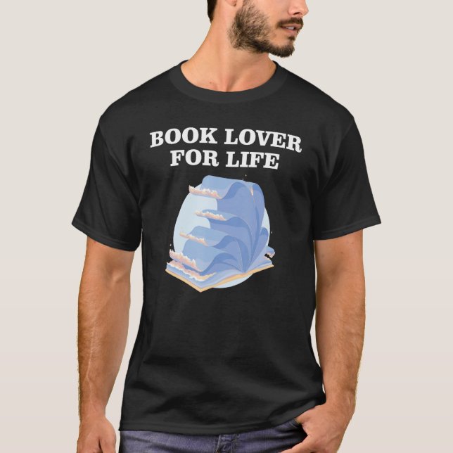 Book Lover for Life_8 T-Shirt (Front)