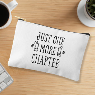 Book Lover Funny Saying Just One More Chapter Accessory Pouch