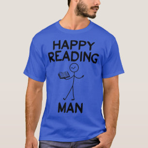 Book Lover Happy Reading Man Stick Figure Book Rea T-Shirt