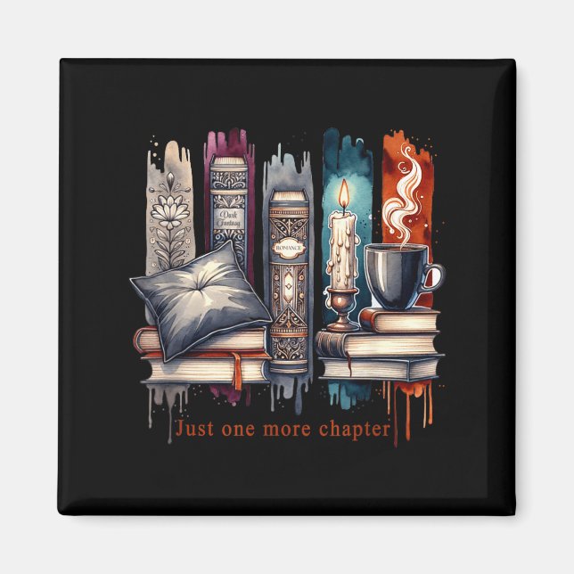 Book Lover, Just One More Chapter Funny Gift Men,  Magnet (Front)