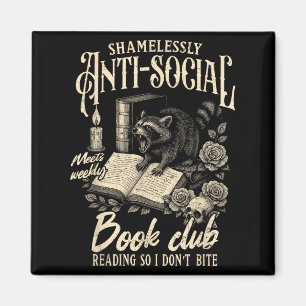Book Lover Reading Bookish Shamelessly Anti-social Magnet