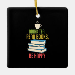 Book Lover - Tea Books Happy Ceramic Ornament