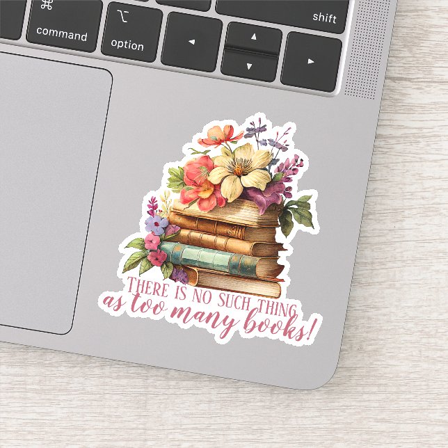 Book Lover Too Many Books Floral Cut (Detail)