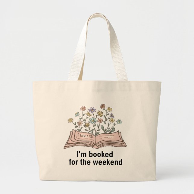 Book Lover Tote Bag - I'm Booked For The Weekend (Front)