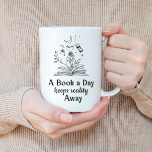 Book Lovers A Book a Day... Coffee Mug