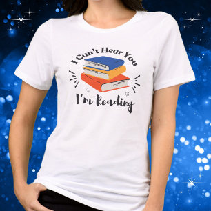 Book Lovers, I Can't Hear You I'm Reading Cute Tri-Blend Shirt