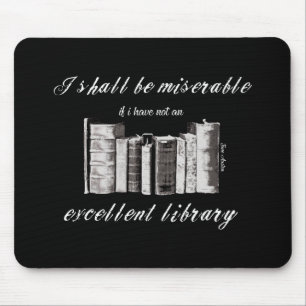 Book lovers Jane Austen quote Mouse Pad