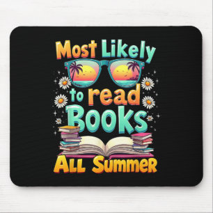 Book Lovers Most Likely To Read Books All Summer Mouse Pad