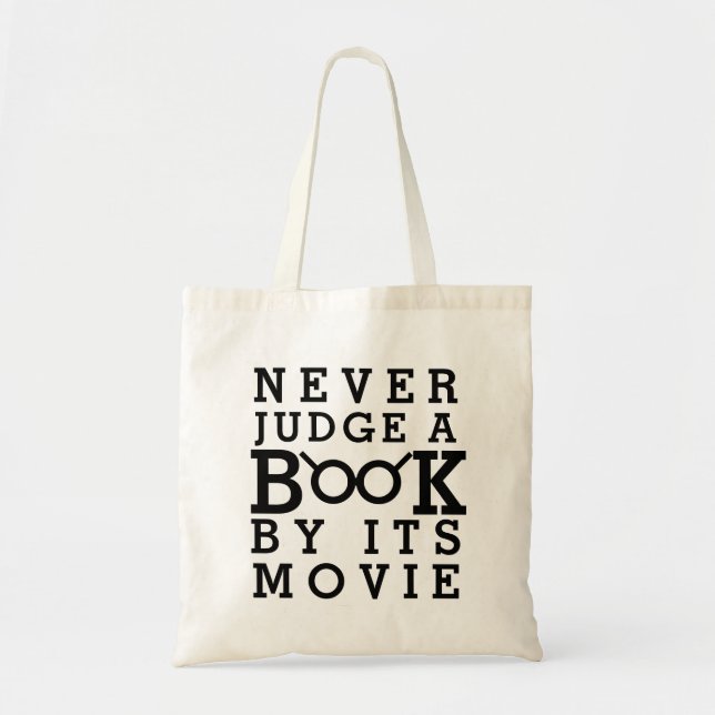 Book Lovers Never Judge a Book by Its Movie Tote Bag (Front)