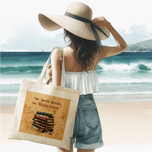 Book Lovers Quote So Many Books So Little Time Fun Tote Bag