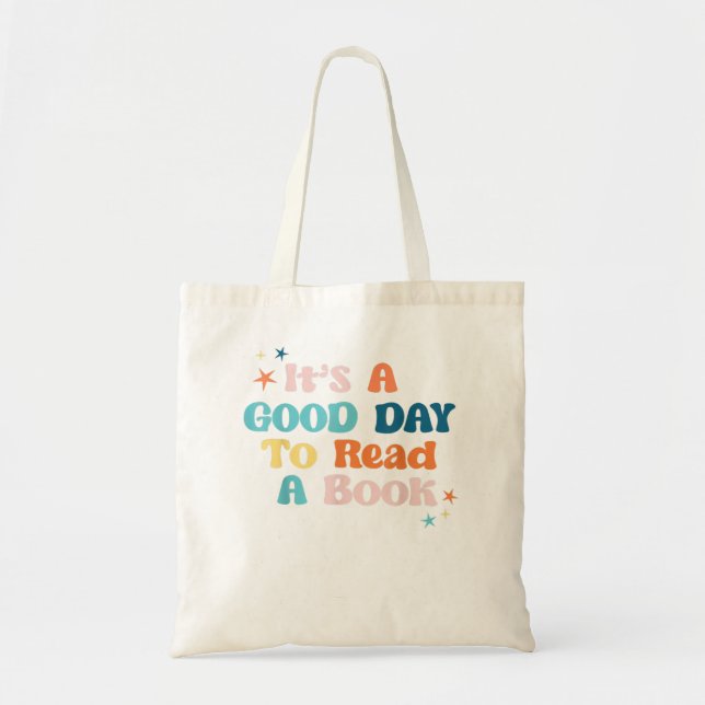 Book Lovers Shirt, It’s a Good Day to Read a Book, Tote Bag (Front)