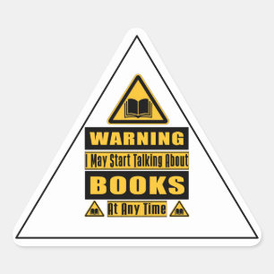 Book Lover's Warning Sign Triangle Sticker