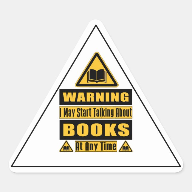 Book Lover's Warning Sign  Triangle Sticker (Front)