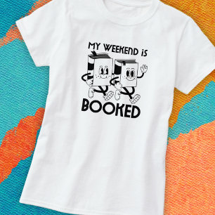 Book Lovers Weekend T-Shirt