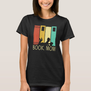 Book Mum Women Reading Readers Librarian T-Shirt