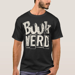 Book Nerd Bookish Bookworm Library Literature Book T-Shirt