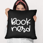 Book nerd cushion<br><div class="desc">Book nerd: a cute design for book lovers and avid readers. Customisable text colour.</div>