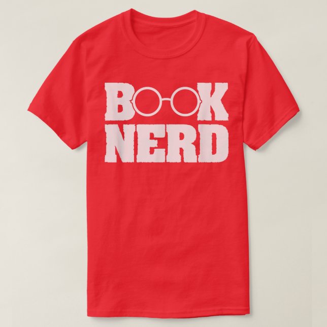Book Nerd Reading Book Lover Reader Bookworm  T-Shirt (Design Front)