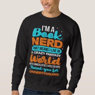 Book Nerd Reading Reader Bookworm Librarian Biblio Sweatshirt