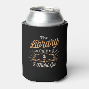 Book Nerd  - The Library Is Calling Can Cooler