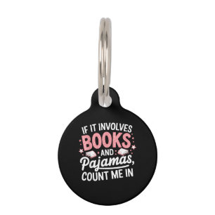 Book & Pajamas Humorous Book Lover Funny Reading B Pet Tag