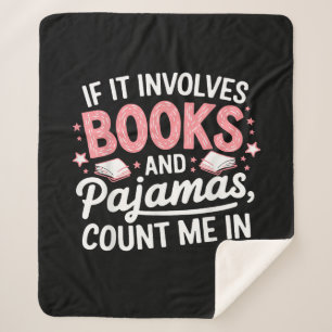 Book & Pajamas Humorous Book Lover Funny Reading B Sherpa Blanket
