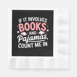Book & Pyjamas Humourous Book Lover Funny Reading Napkin