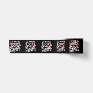 Book & Pyjamas Humourous Book Lover Funny Reading Satin Ribbon