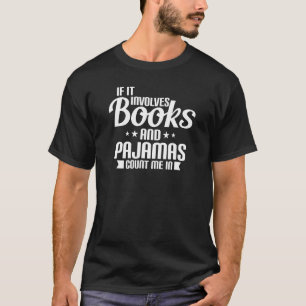 Book Reader Pajama  Humourous T-Shirt