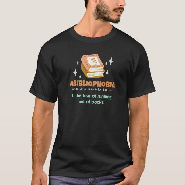Book Reading Bookworm Reader Abibliophobia Definit T-Shirt (Front)