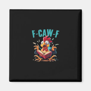 Book Reading F-caw-f Funny Chicken Scream Humor Magnet