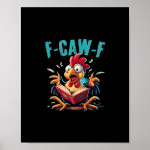 Book Reading F-caw-f Funny Chicken Scream Humor  Poster