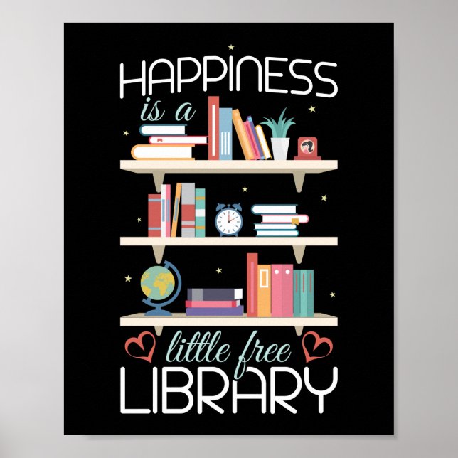 Book Reading Happiness Is A Little Free Library Poster (Front)