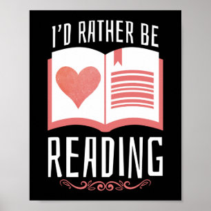 Book Reading I'd Rather Be Reading Poster