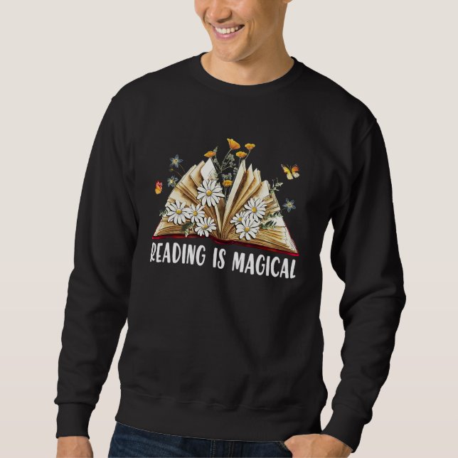 Book reading is magical sweatshirt (Front)