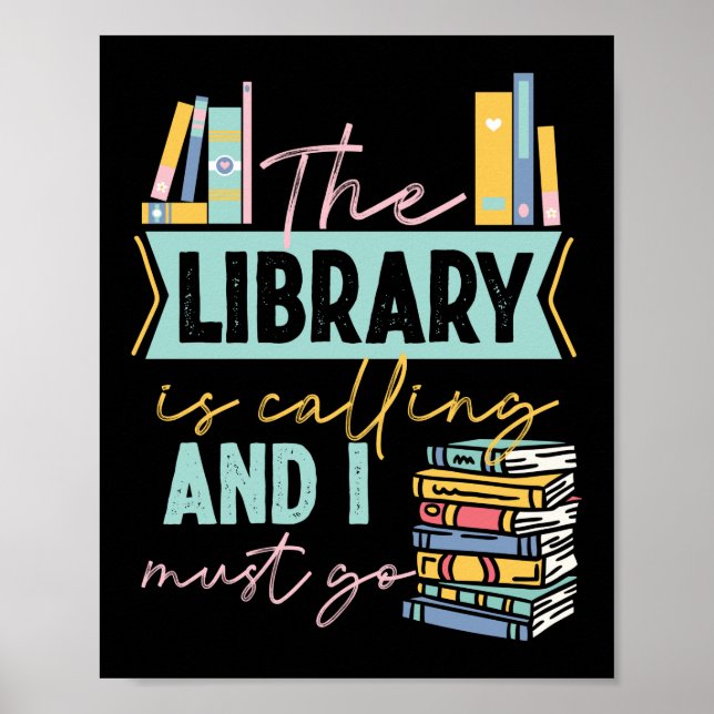Book Reading The Library Is Calling And I Must Go Poster (Front)