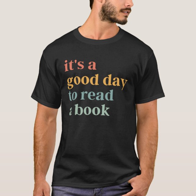 Book  Retro Reading It s A Good Day To Read a Book T-Shirt (Front)