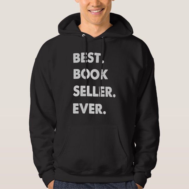 Book Seller Profession Best Book Seller Ever Hoodie (Front)