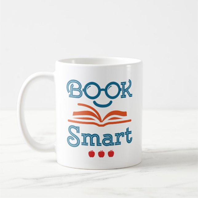 Book Smart Funny Reading Lover Bookworm Coffee Mug (Left)