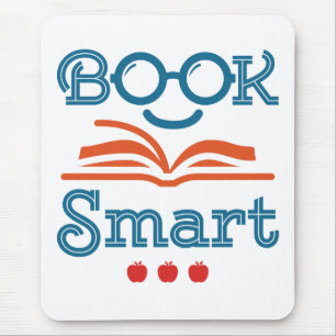 Book Smart Funny Reading Lover Bookworm Mouse Pad