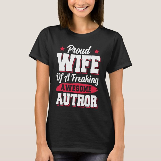 Book Writer Writing Publisher Blogger Author Wife T-Shirt (Front)