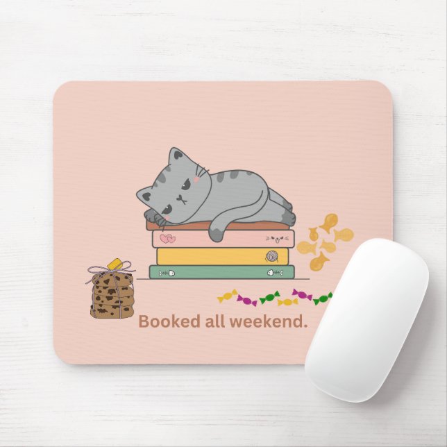  Booked All Weekend Cat Mouse Pad (With Mouse)