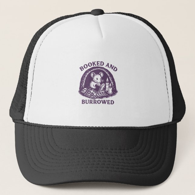 Booked and burrowed  trucker hat (Front)