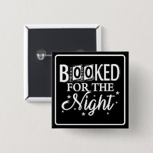 Booked For The Night Square 15 Cm Square Badge